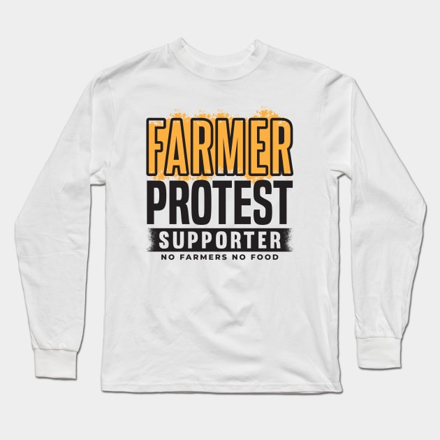 Farmer Protest Supporter - No Farmers No Food Long Sleeve T-Shirt by CatsCrew